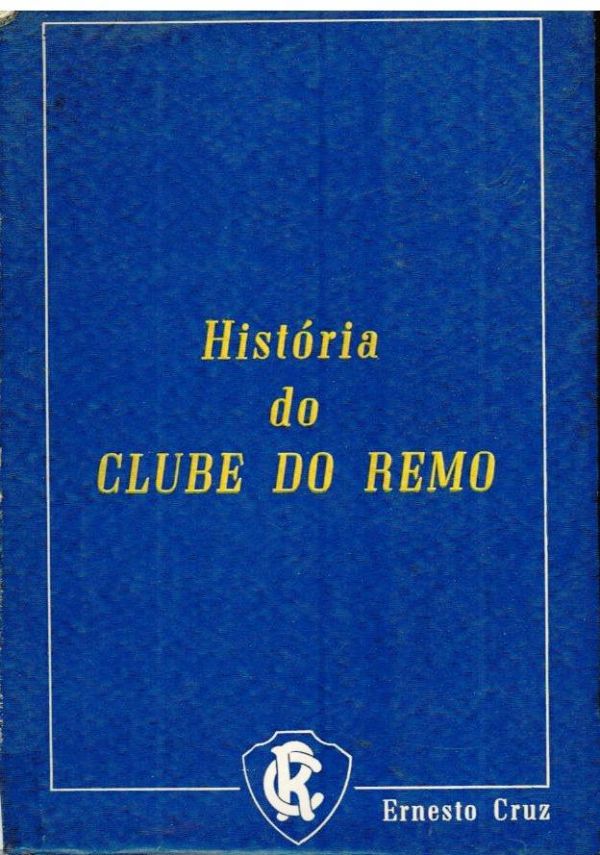 História do Clube do Remo - 797 CRU
